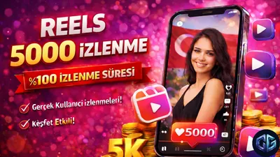 Reels 5000 İzlenme Türk