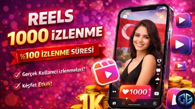 Reels 1000 İzlenme Türk