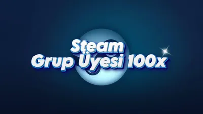 100X Steam Grup Üyesi