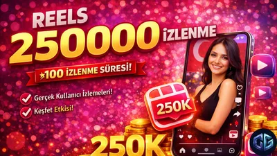 Reels 250000 İzlenme Türk